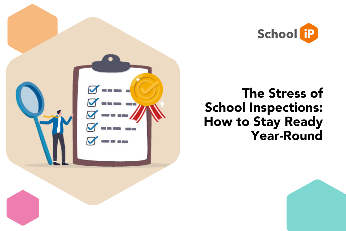 Thumbnail of The Stress of School Inspections: How to Stay Ready Year-Round